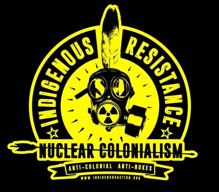 Indigenous Nations Resist Nuclear Colonialism.